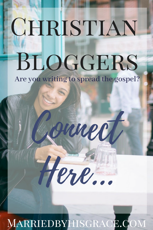 Christian Bloggers. Are you writing to spread the Gospel? Connect here. Faith Bloggers. Christian Blog. Mom blog.