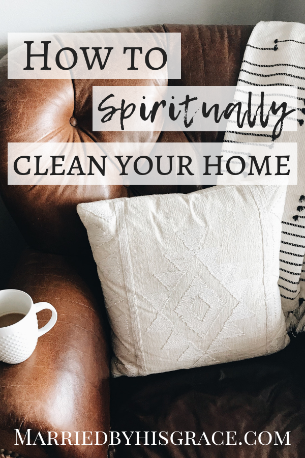 How to spiritually clean your home. Prayer. Spiritually Warfare