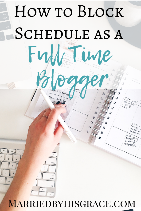 How to Block Schedule as a full time blogger