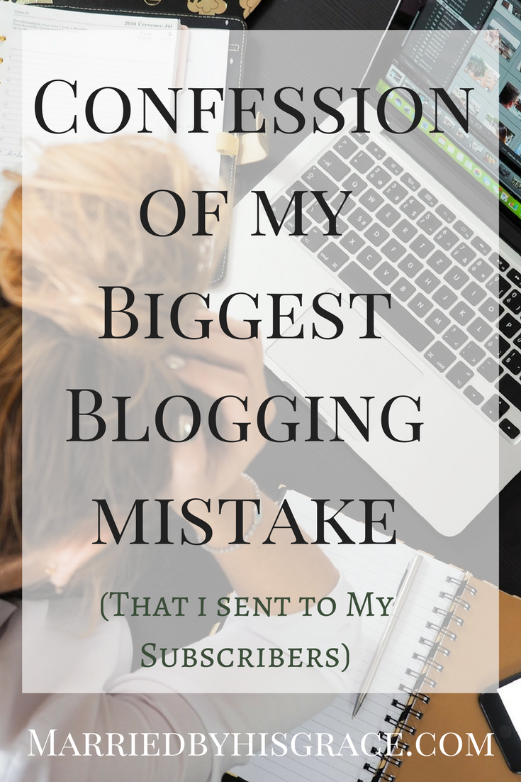 Confession of my Biggest Blogging Mistake. #Blogging #subscribers