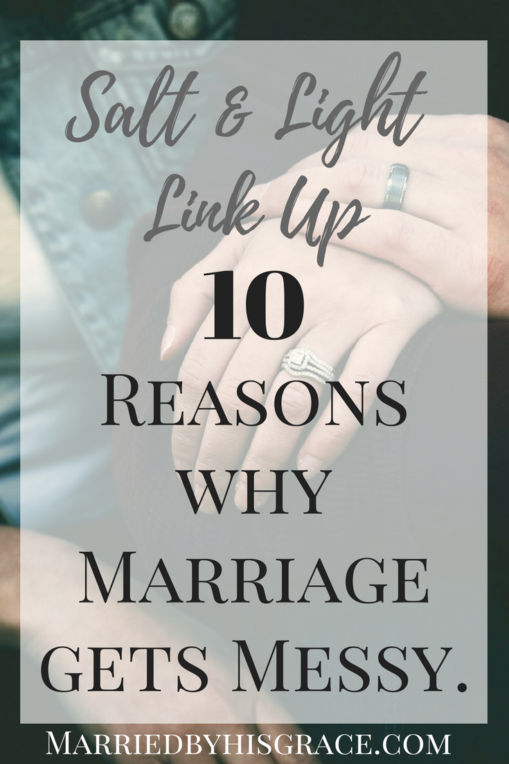 10 Reasons why Marriage gets messy. #Christianmarriage