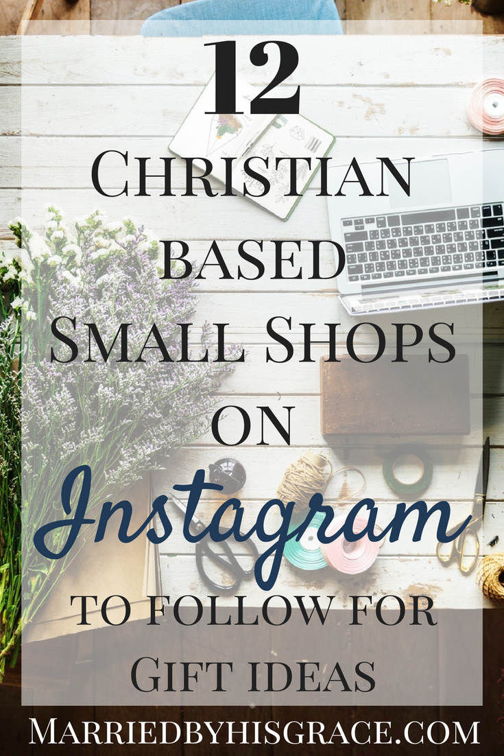12 Christian Based Small Shops on Instagram to follow. #Christmasgifts #smallbusiness #Christianbasedgifts