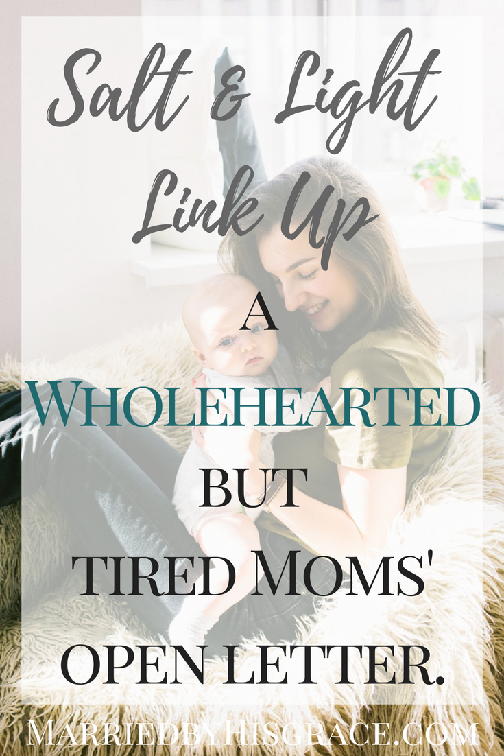 Salt & Light Link Up #29 #Motherhood #Parenting #Tiredmom