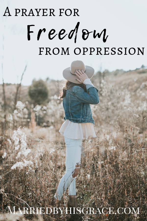 Prayer for freedom from oppression. #faith #prayer