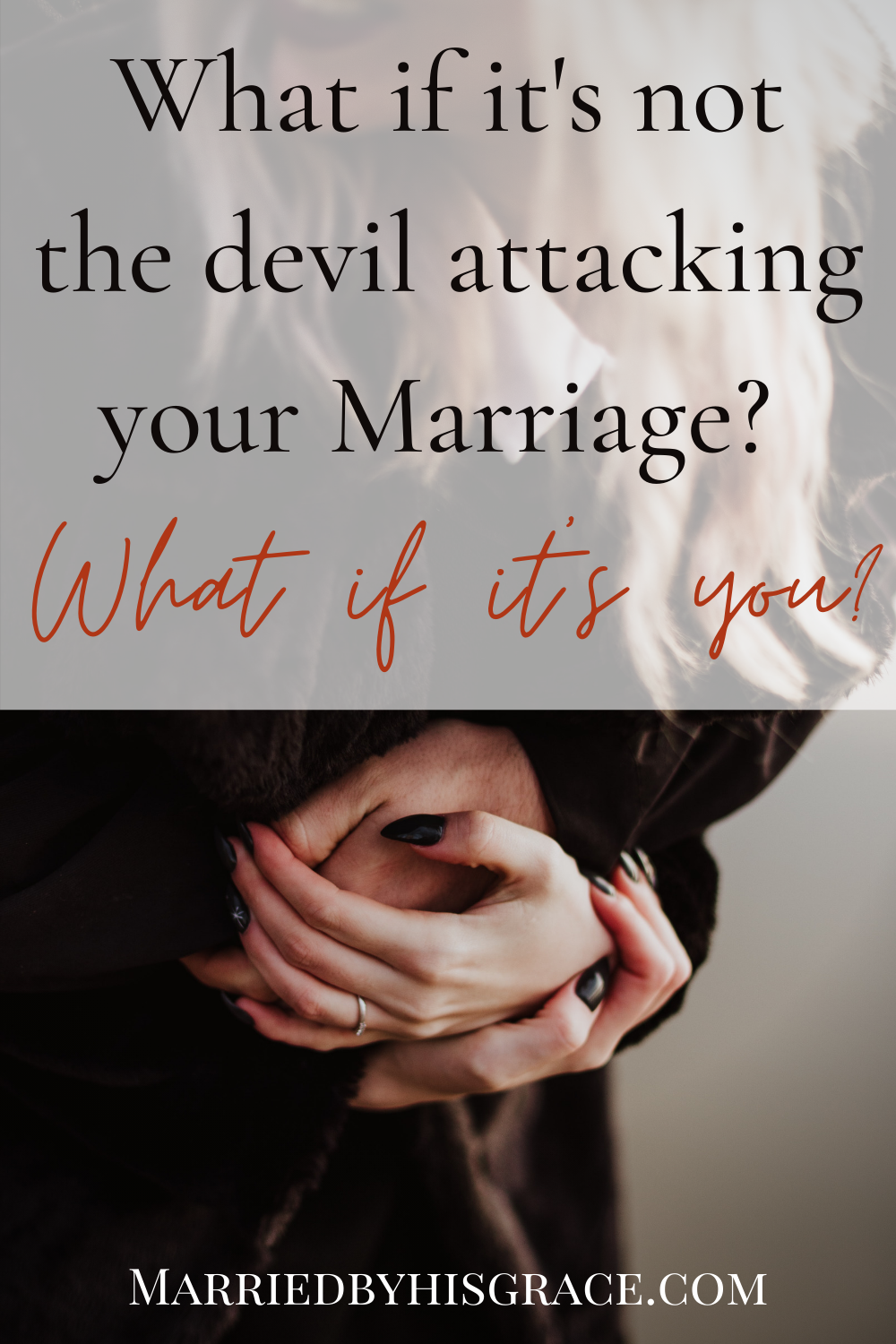 What if it's not the devil attacking your Marriage_
